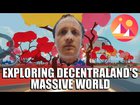 Exploring Decentraland's Massive World