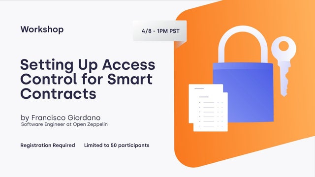 👩‍💻 Workshop Recap: Setting Up Access Control for Smart Contracts; Led by Fran Giordano - Software Engineer at OpenZeppelin. Watch the video recording; Try out AccessControl using the Contracts Wizard.