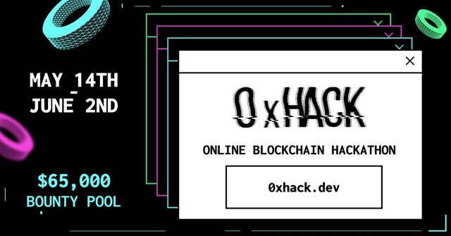 0xHack - Borderless, open & decentralized online coding marathon (May 14th - June 2nd) $65,000 in prizes along with workshops, presentations and panels.