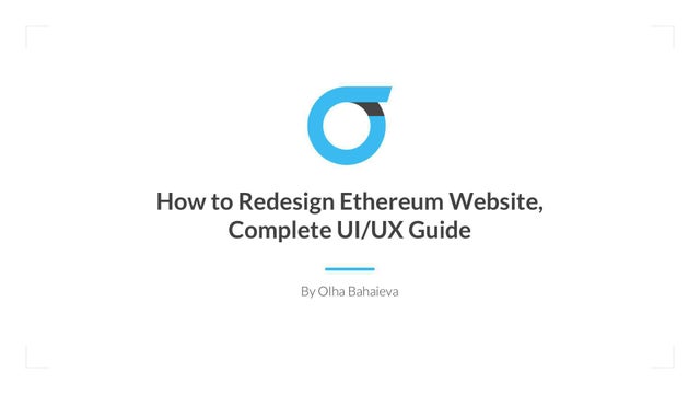 How to Redesign Ethereum website, complete UI/UX guide