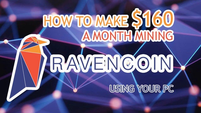 How to mine Ravencoin on Windows