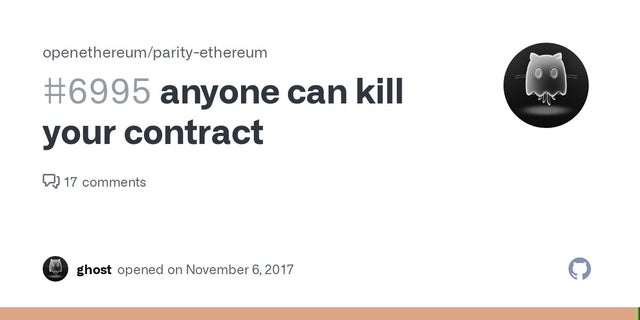 (From 2017) "I accidentally killed it" - GitHub issue report from the Parity bug, which locked up 503K ETH, now worth ~$1.3B