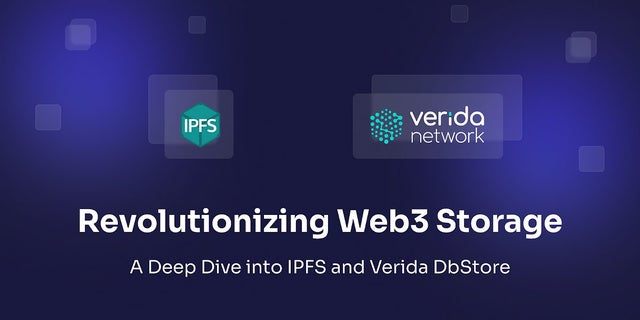 Revolutionizing Web3 Storage: A Deep Dive into IPFS and Verida DbStore